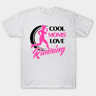 Cool Moms Mothers Running Runner Jogging Ladies T-Shirt